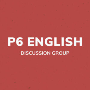 Group logo of P6 English Discussion Group