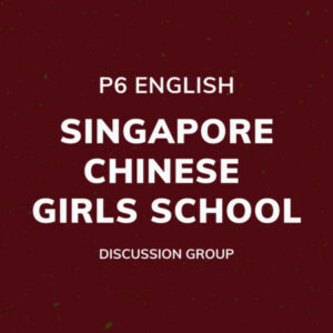 Group logo of P6 English – Singapore Chinese Girls School Discussion Group