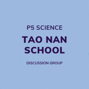 Group logo of P5 Science – Tao Nan School Discussion Group