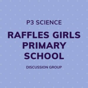 Group logo of P3 Science – Raffles Girls Primary School Discussion Group